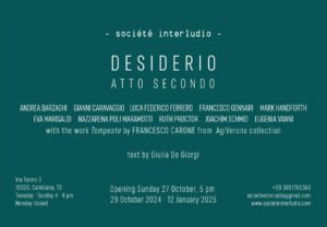 Group Show _ Desiderio Atto Secondo